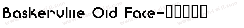 Baskervliie Oid Face字体转换